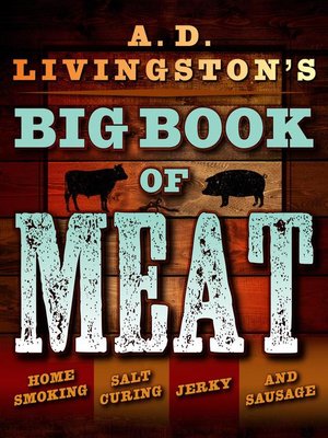 cover image of A.D. Livingston's Big Book of Meat